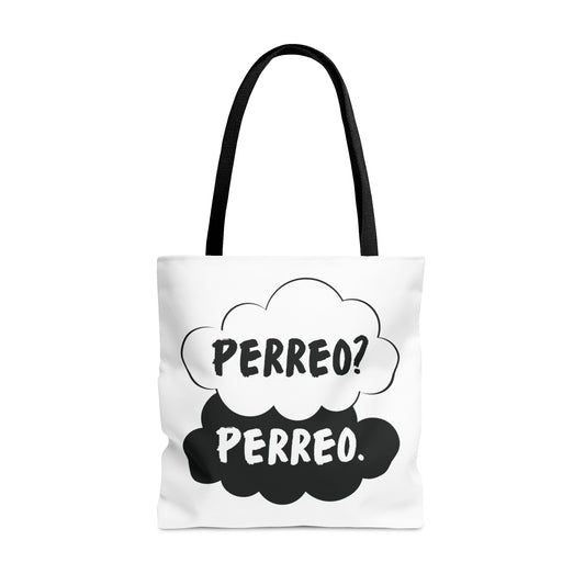 Perreo? Perreo Tote Bag